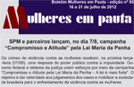 Capa do Boletim Mulheres Em Pauta nº 85 (SPM-PR, 13 a 31/07/2012) Capa do Boletim Mulheres Em Pauta nº 85 (SPM-PR, 13 a 31/07/2012)